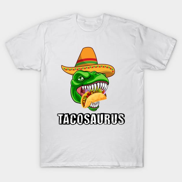 Tacosaurus Dinosaur Taco  - Funny Taco Tee T-Shirt by AE Desings Digital